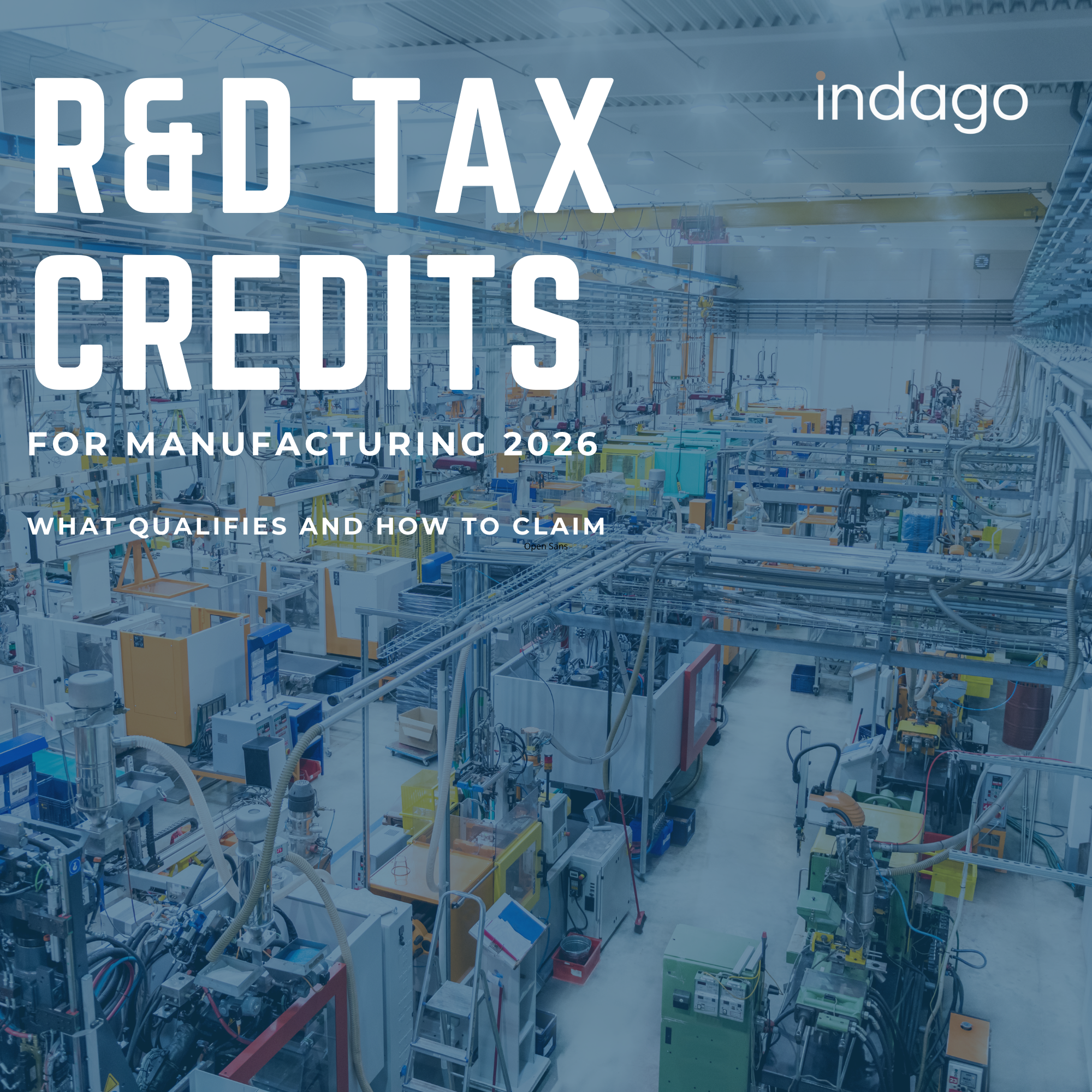 R&D Tax Credits for Manufacturing 2026 | Indago