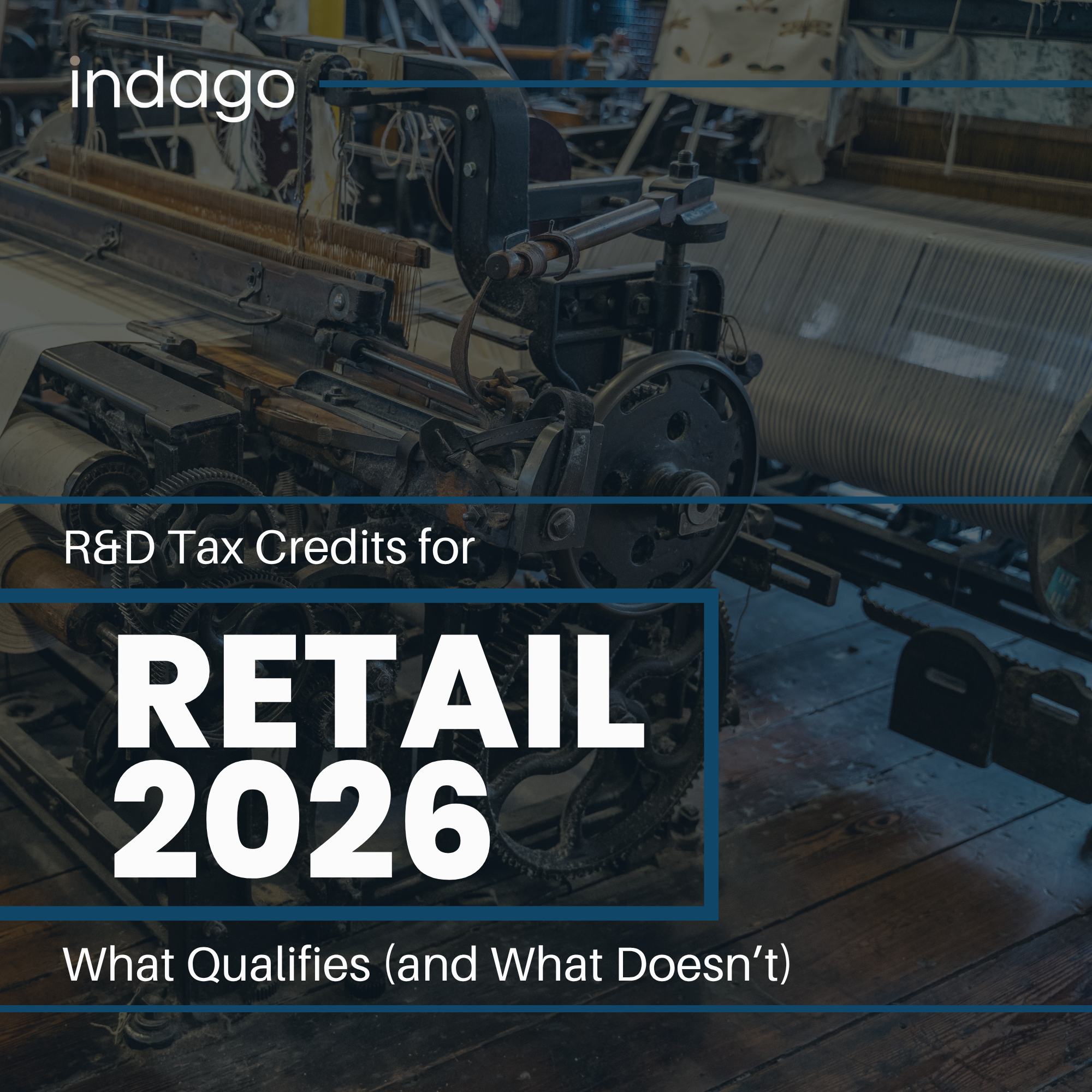 R&D Tax Credits for Retail 2026 | Indago